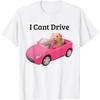 I Cant Drive Funny Hamster Meme Funny T-Shirt