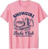 Retro Showgirl Bake Club Loafing Him Was Bread Funny TShirt Womens Fashion Bread Baker Vintage Tee Novelty Gift Short Sleeve