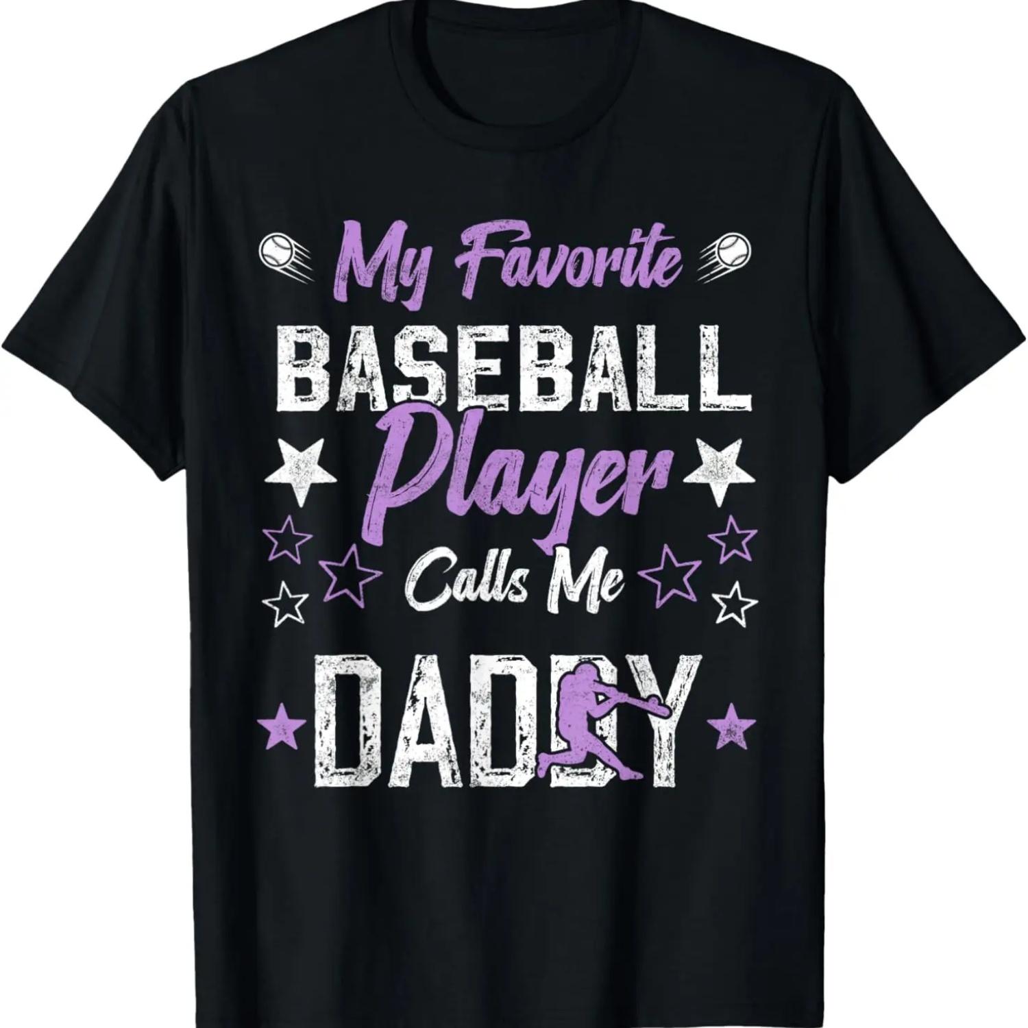 my favorite baseball player calls me daddy baseball dad T-Shirt S