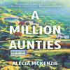 A Million Aunties by Alecia McKenzie Hardback Book 9780349702537