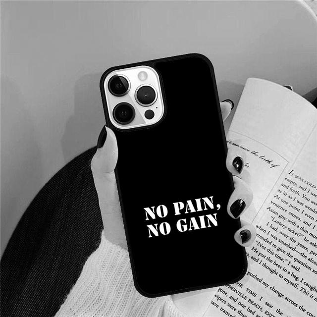 No pain no gain Phone Case Back Cover For iPhone 17 Air 16 15 14 Plus 11 Pro Max 13 Pro Max 12 Max Coque