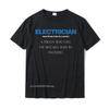 Unisexs Electrician TShirt Funny Electrician Definition Gift Tee Party Unisex T Shirts Faddish Cotton Tees Funny