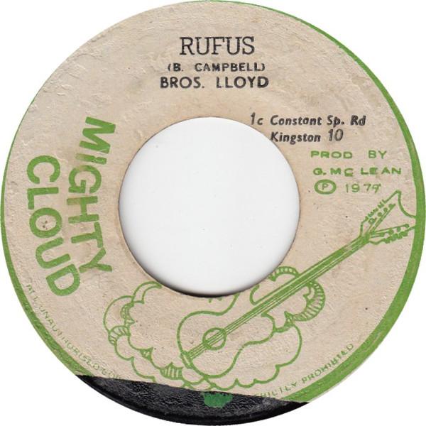 

7inch Record BROSLLOYD CAMPBELL MIGHTY CLOUD B Rufus Rufus Dubb NONE Mighty Cloud 1979 Jamaica Reggae Ska Dub Used