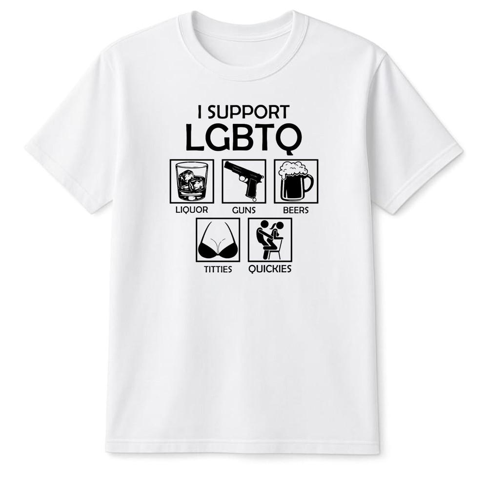 I Support LGBTQ Funny TShirt Dark Humour Offensive StateUnisext Party Gift Rude Te