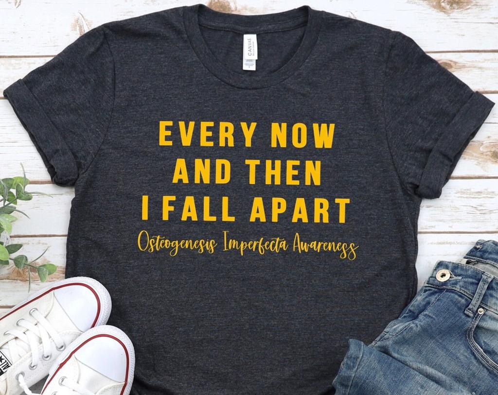 Osteogenesis Imperfecta T-Shirt, Osteogenesis Imperfecta Shirt, Brittle Bone Disease, Osteoporosis Awareness, Brittle Bone Disease Shirt