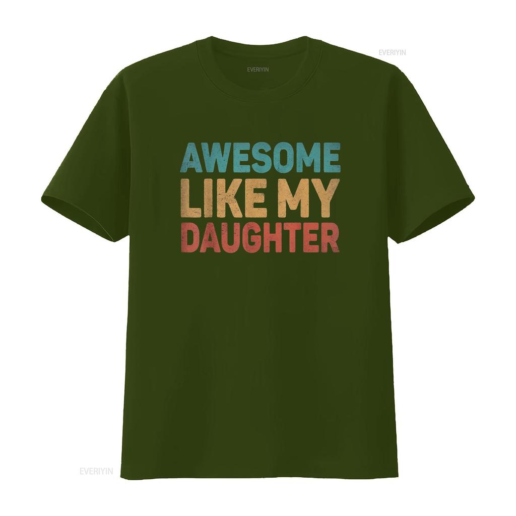 Awesome Like My Daughter T Shirt Vintage Washed Homme Soft Unisex Slightly Graphic Casual Stylish Comfortable Versatile