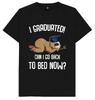 I Graduated Can I Go Back To Bed Now Sloth Funny Joke Humour Gift T Shirt