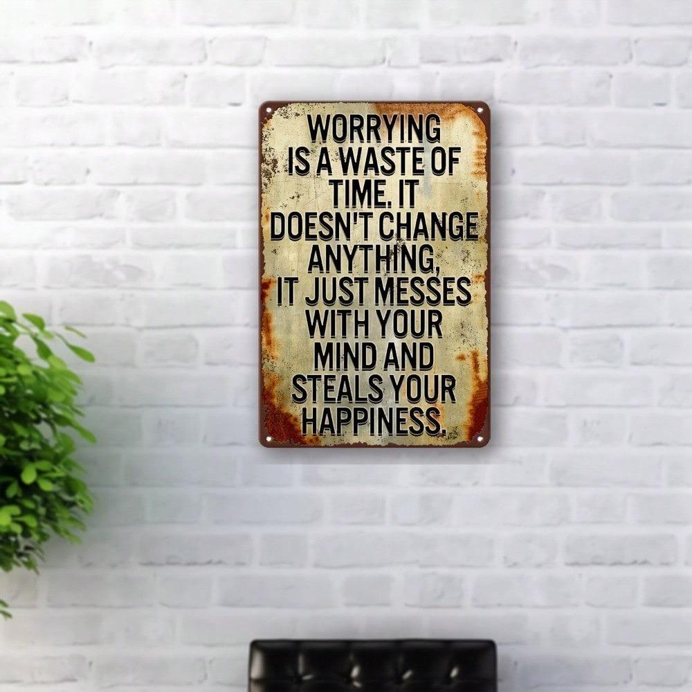Motivational Metal Wall Art Worry Waste Time Vintage Inspirational Decor