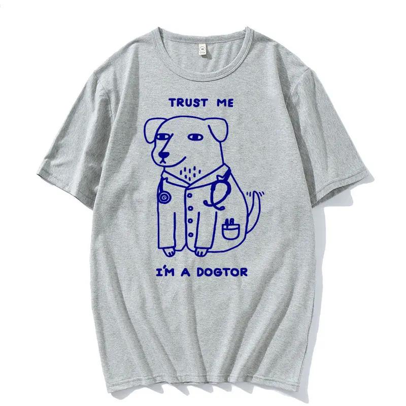 Men High Quality Fashion Tshirt Tops Trust Dogtor T Shirt Funny Doctor Top Gift T Shirts Aesthetic Clothes Tops