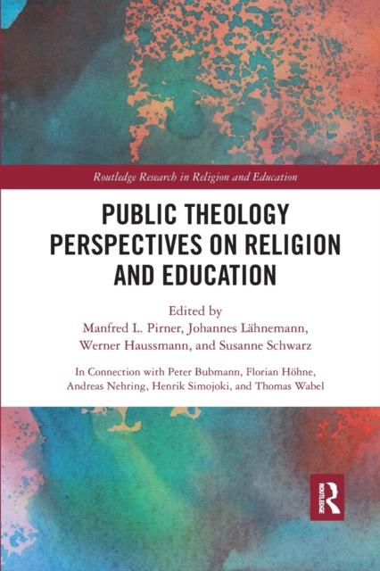 The Public Theology Perspectives On Religion and Education Book