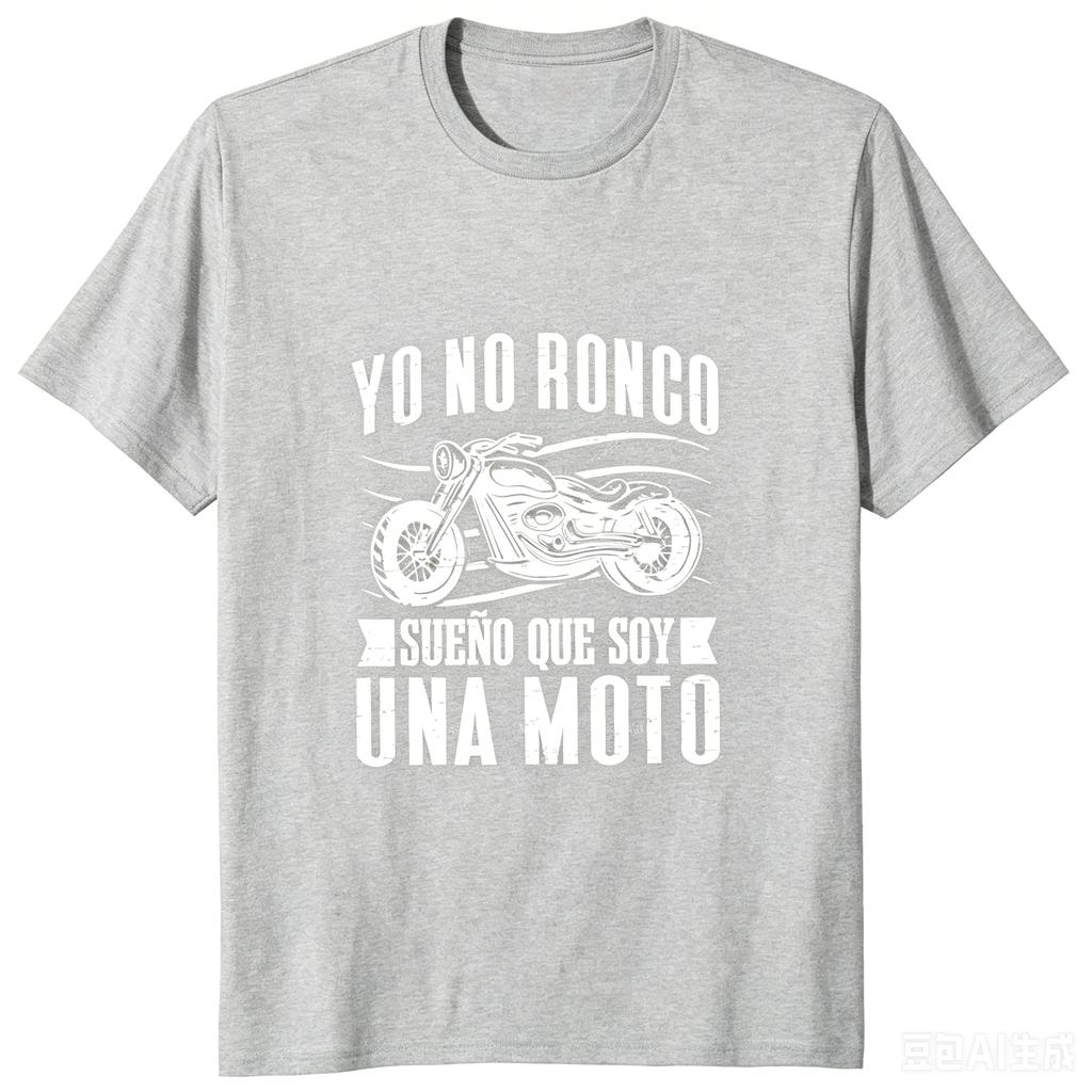 New Arrived Motorcycle Biker TShirt Funny Spanish Sayings Dad Boyfriend Gifts Tees Tops Round Neck Casual Soft Tshirt