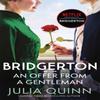 Bridgerton An Offer From A Gentleman Bridgertons Book 3 by Julia Quinn Paperback Book 9780349429441