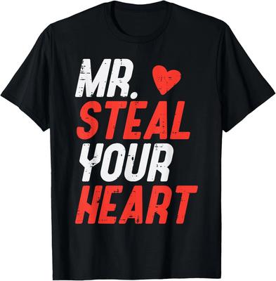 Valentines Day Mr Steal Your Heart Design Day Steal Unisex T-Shirt