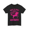 Just A Girl Who Loves Horses T-Shirt, Equestrian Horses Lovers Girls Shirt