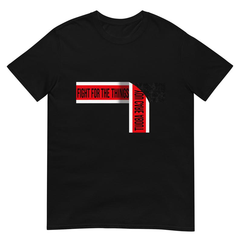 Fight For The Things You Care About Rbg Red Tape T Shirt