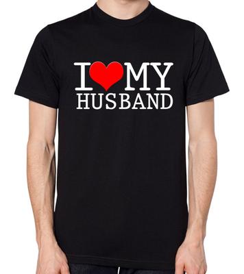 Kocham mojego męża Koszulka Mężczyźni Kobiety Prezent Unisex Top