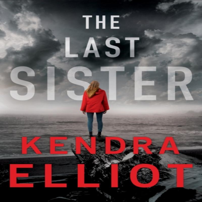 The Last Sister by Kendra Elliot Paperback Book 9781542006705