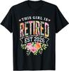 This Girl Is Retired Est 2026 Women Retirement Floral Design T-Shirt