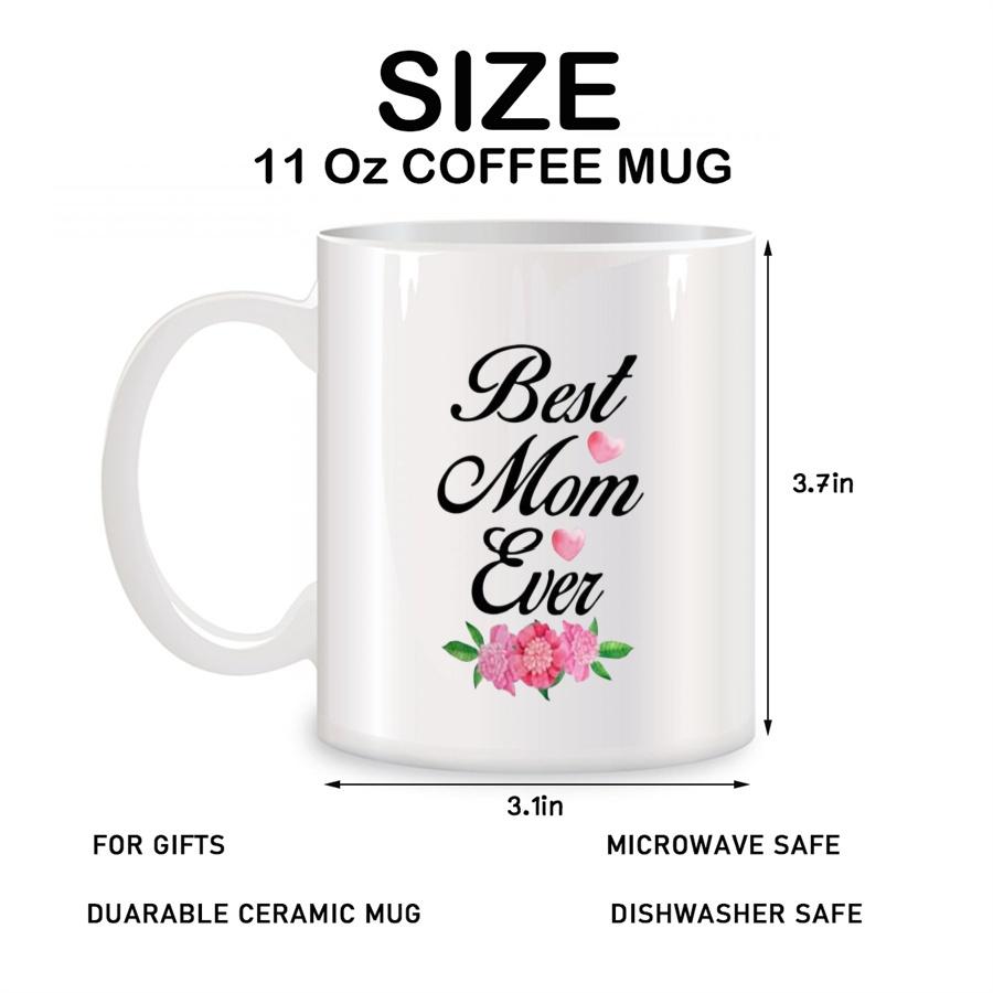 Best Mom Cup Ever, Mom Exclusive Gift, Birthday Gift, New Ceramic Coffee Cup Teacup 11oz White Mug