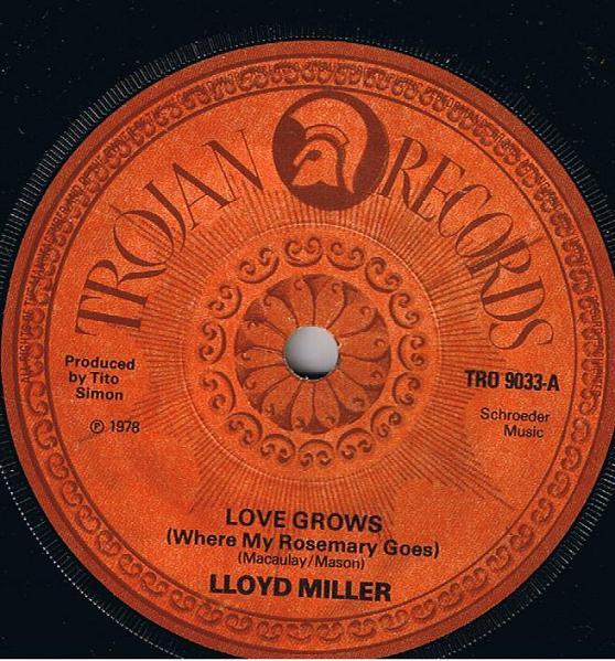 

7inch Record LLOYD MILLER Love Grows Where My Rosemary Goes TRO9033 TROJAN 1978 UK Pop Used