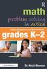 The Math Problem Solving In Action : Getting Students To Love Word Problems, Grades K-2 Book
