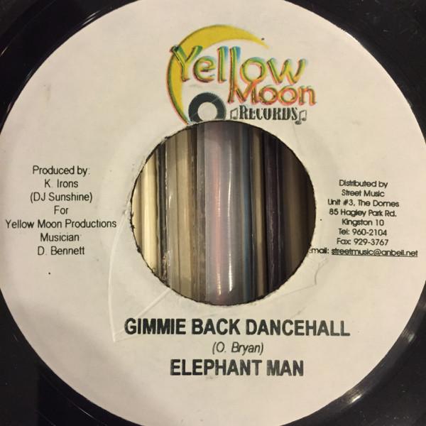 7inch Record ELEPHANT MAN - Gimmie Back Dancehall NONE Yellow Moon Rec 2005 Jamaica Reggae, Ska & Dub Used