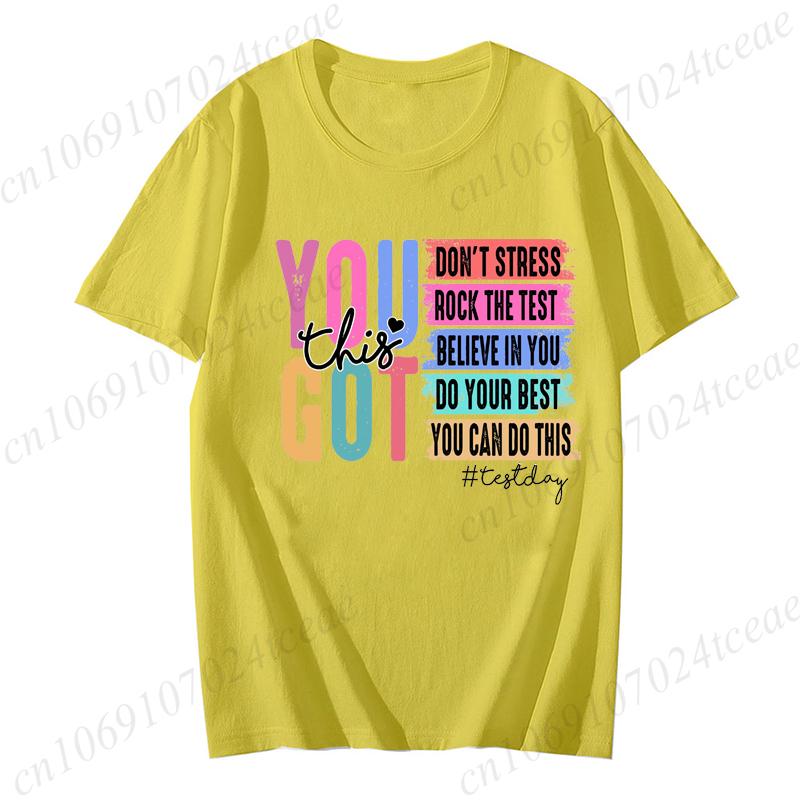 You Got This Shirt Test Day TShirt Back To School Teacher Shirt Teacher Team Shirt Motivational Teacher Shirt for Women Top