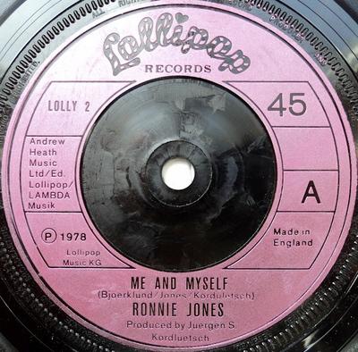 7inch Record RONNIE JONES  Me And Myself LOLLY2 Lollipop Record 1978 UK Dance  Electronica Used
