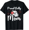 Funny Bully Mom _ American Bully Pitbull Dog Owner Gift Unisex T-Shirt