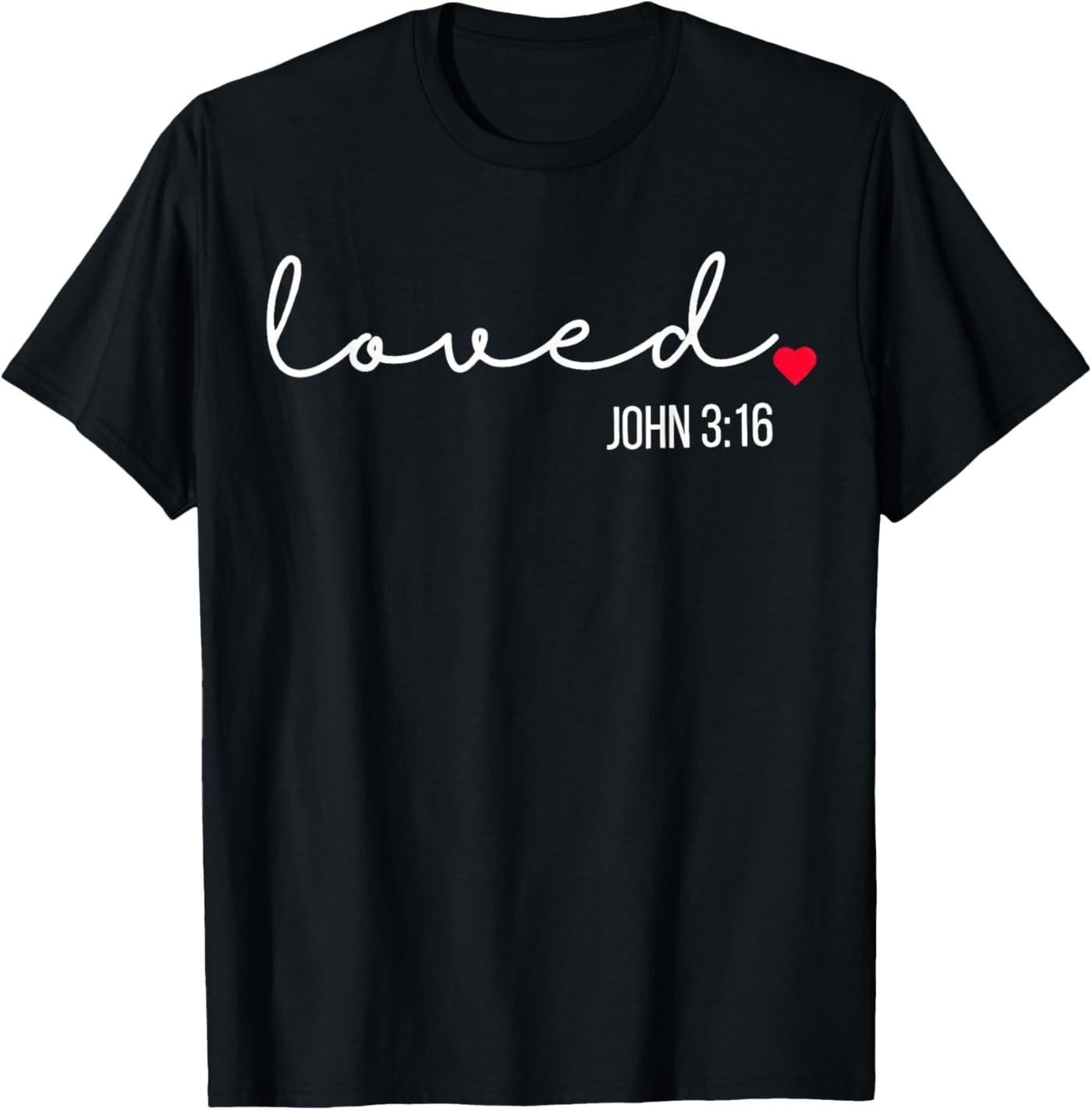 Loved John 316, Christian Valentines Unisex T-Shirt S