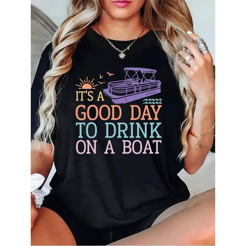 Plus Size - Women S Funny Boat Party T-Shirt - It S a Good Day to Drink on a Boat Graphic Tee - Lightweight Breathable Summer Top with Boat S чёрный