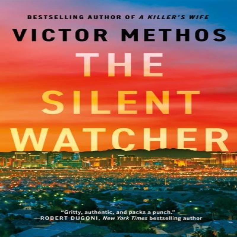 The Silent Watcher by Victor Methos Hardback Book 9781662516252