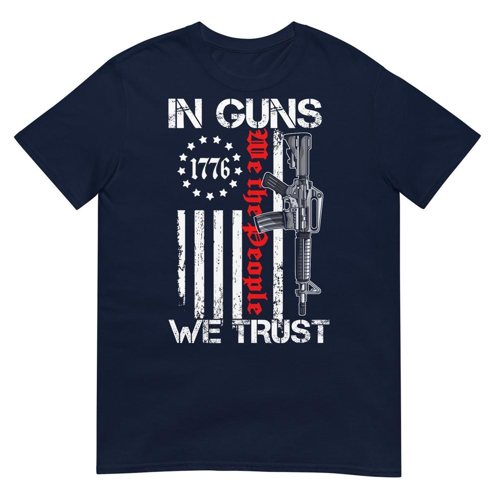 In Guns We Trust We The People Ar15 Usa Flag Pro Guns Tshirt S