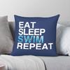Eat Sleep Swim Repeat Square Pillowcase Polyester Linen Velvet Pattern Zip Decor Throw Pillow Case Sofa 18"