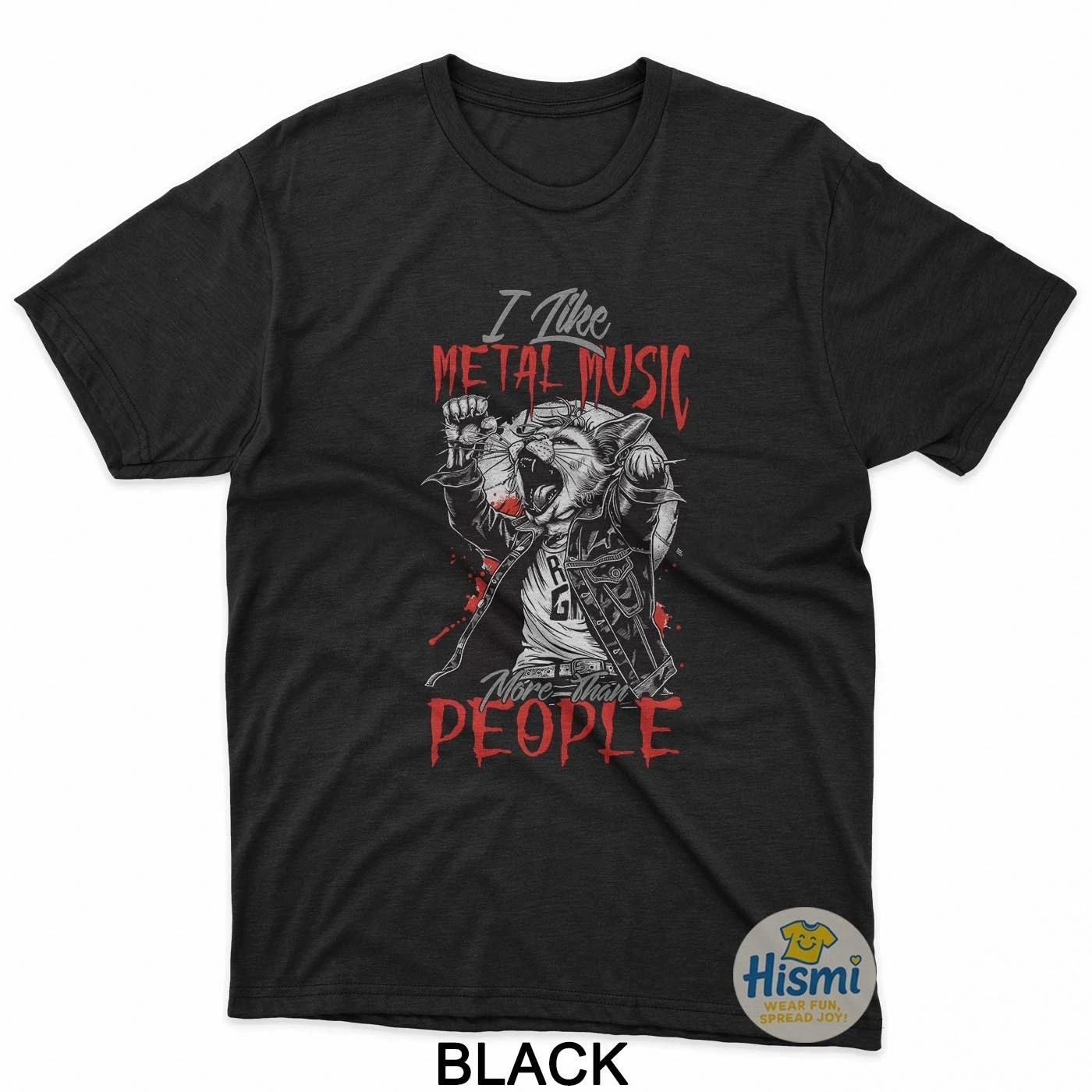 I Like Metal Music More Than People T-Shirt L