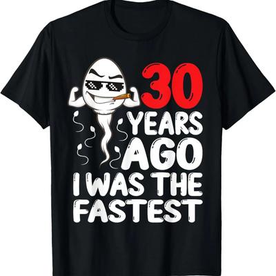 Mens 30th Birthday Gag Dress 30 Years Ago I Was The Fastest Funny T-Shirt