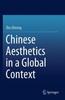 Kniha Chinese Aesthetics In a Global Context