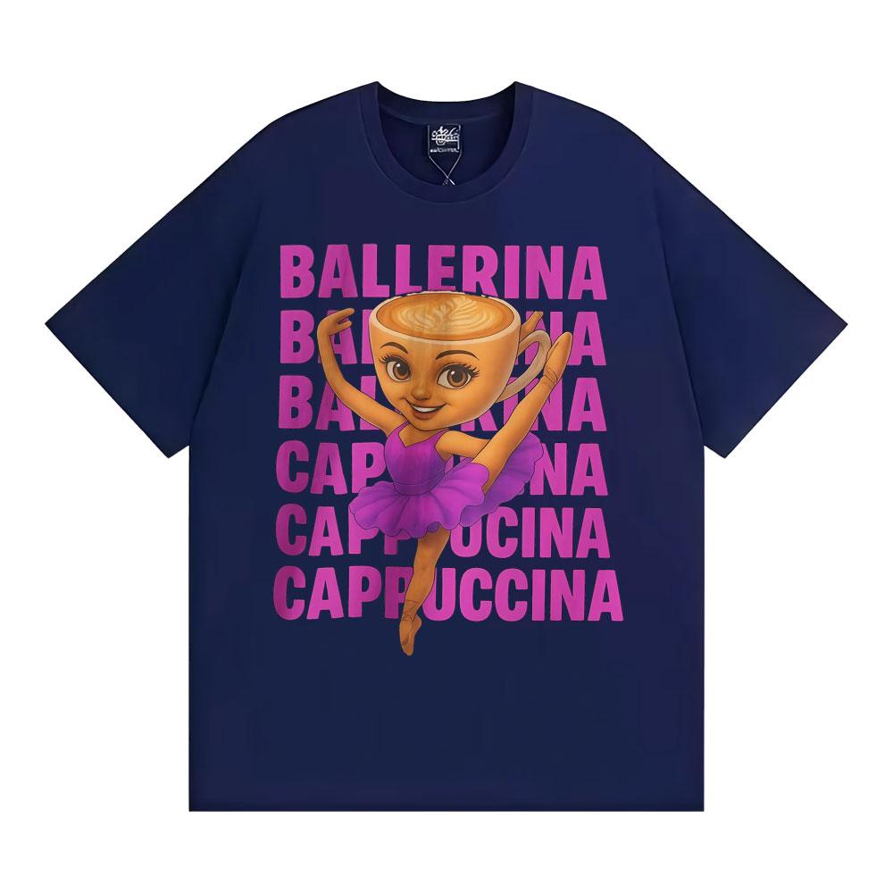 Funny Cute Coffee Ballerina Cappuccino T Shirt Fashion Kawaii Vintage Cartoon T-shirts Men Women Oversized Casual Cotton T-shirt