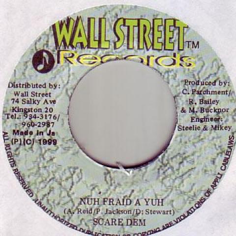 

7inch Record SCARE DEM CREW - Nuh Fraid A Yuh Wall Street 1999 Jamaica Reggae, Ska & Dub