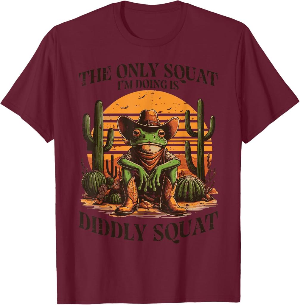 The Only Squat Im Doing Is Diddly Squat Frog Cowboy Graphic Tee Casual Cotton TShirt for Men Women