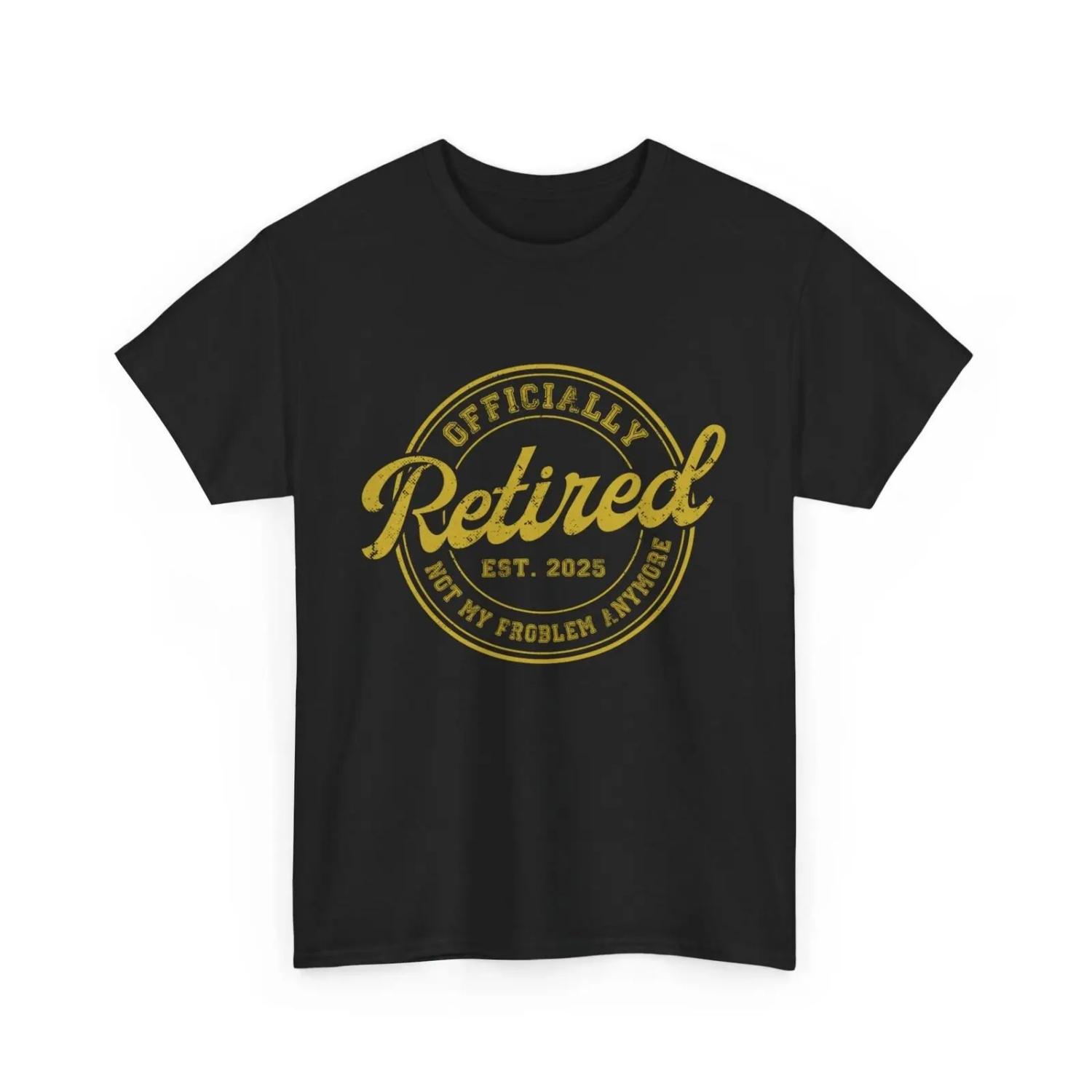 Retirement 2025 Retired Not My Problem Anymore Vintage T Shirt S чёрный