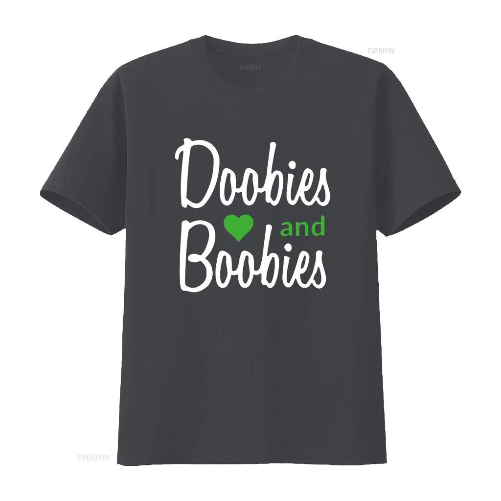 I Love Doobies And Boobies T Shirt vintage Washed Comfortable Unisex Slightly designer clothes streetwear Stylish