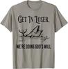 Steig ein Verlierer Wir tun Gottes Willen Lustiges christliches Bibelt-Shirt