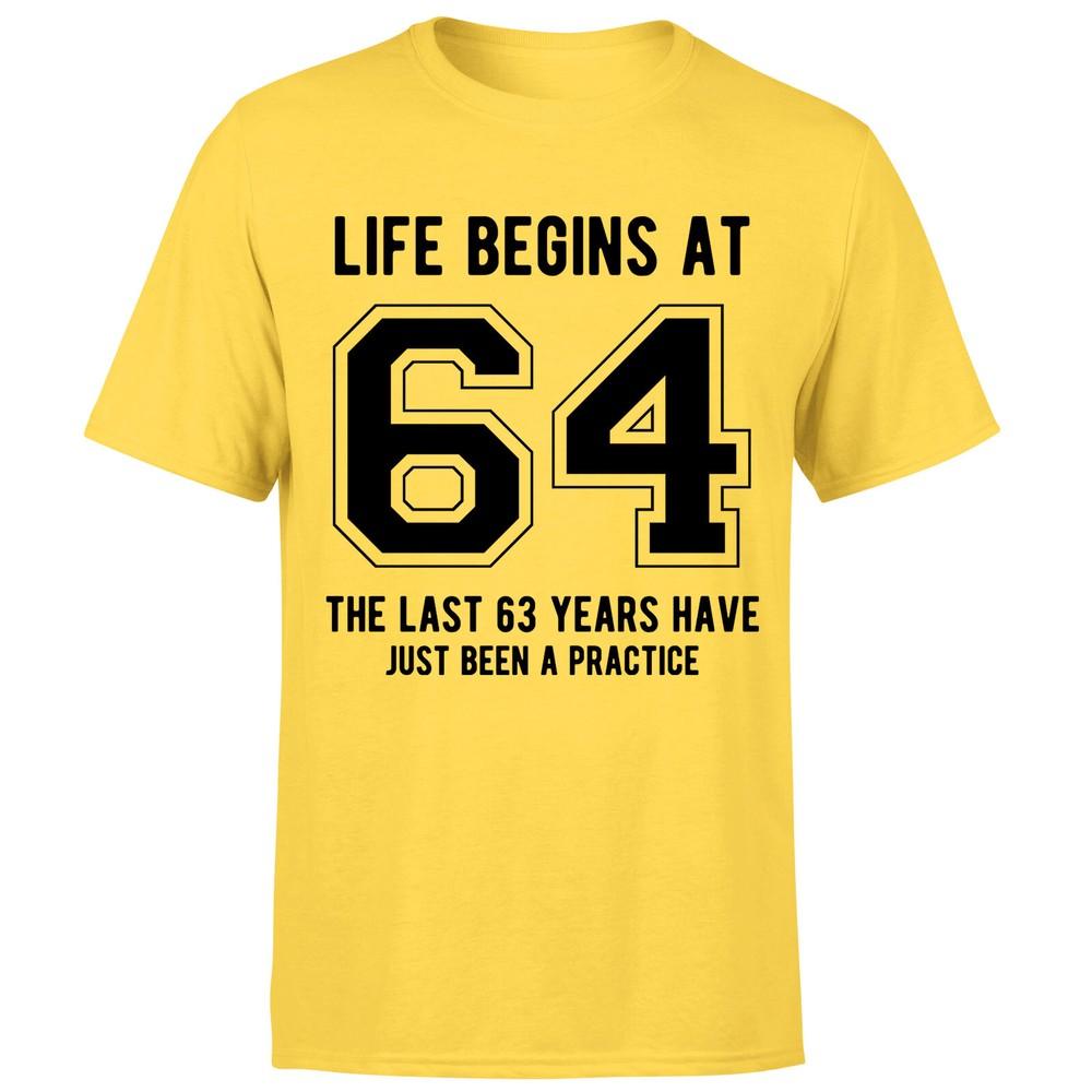 Life Begins At 64th Birthday Gift Unisexs TShirt Gift For Him