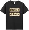 Camiseta Divertida Sarcástica de Dirección con Citas de Payasos y Bufones
