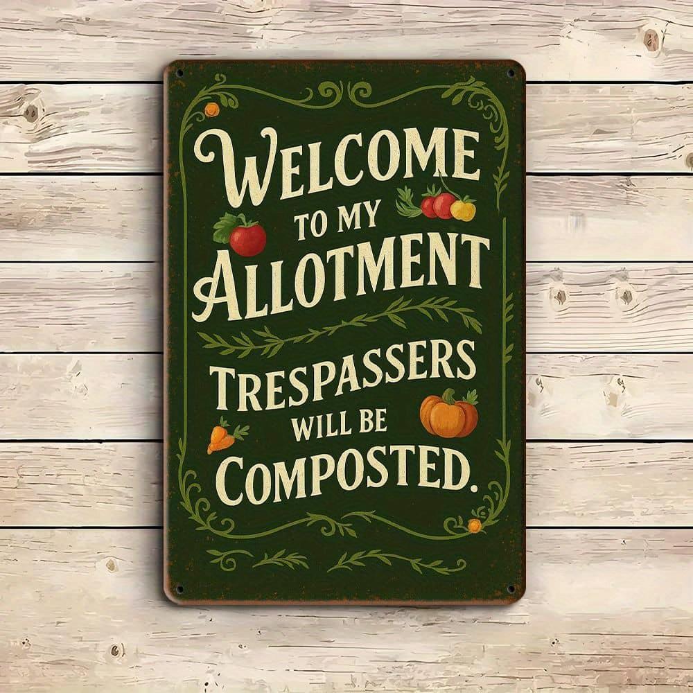 "Welcome To My Allotment" Humorous Metal Sign, 20x30cm.