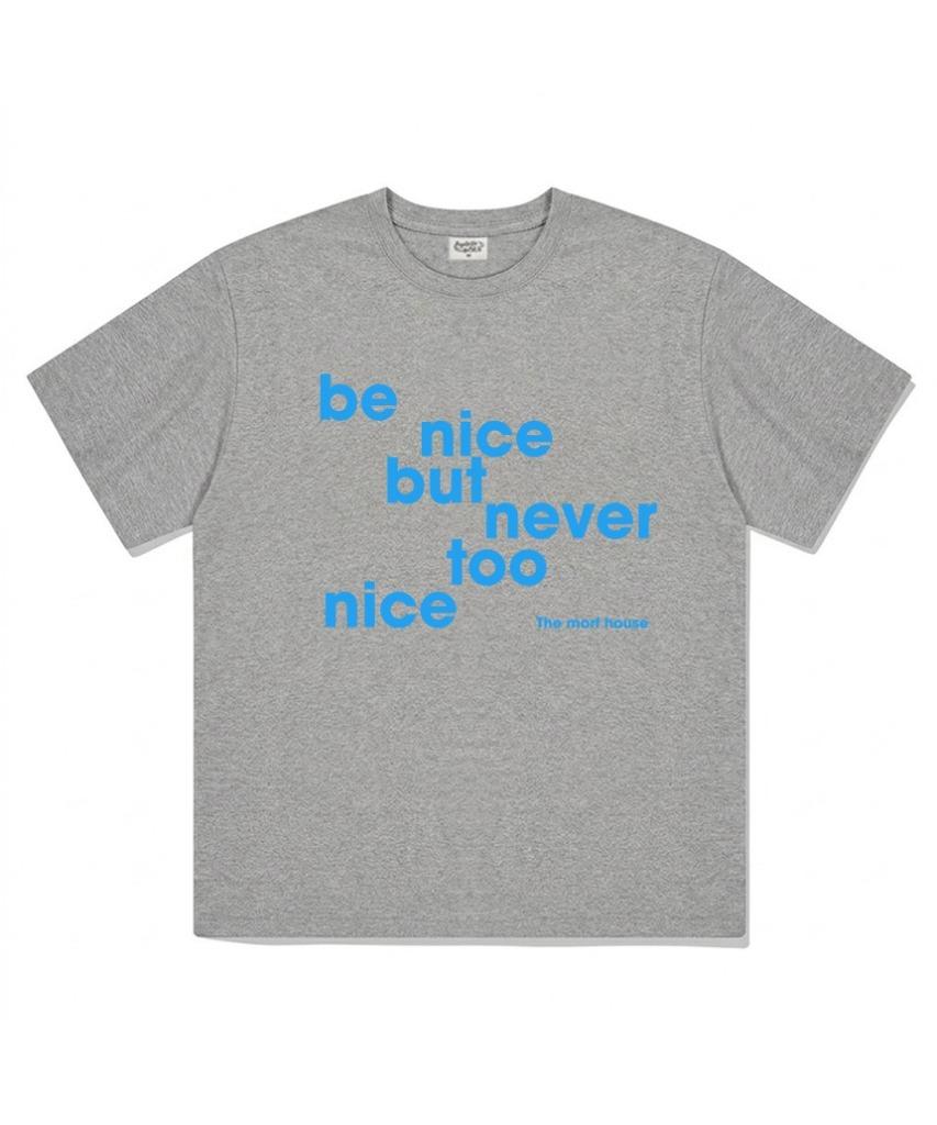 Deomopeuhauseu Be Nice Oversized Short-Sleeve T-Shirt Gray