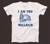 I Am The Walrus T-Shirt Retro Weiß Unisex Grafik-T-Shirt, Unisex-Shirt