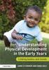 Bok Understanding Physical Development In the Early Years : Linking Bodies and Minds
