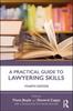 The A Practical Guide To Lawyering Skills Book